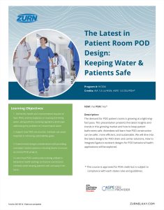 The Latest in Patient Room POD Design:  Keeping Water & Patients Safe